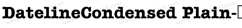 DatelineCondensed Plain字体转换